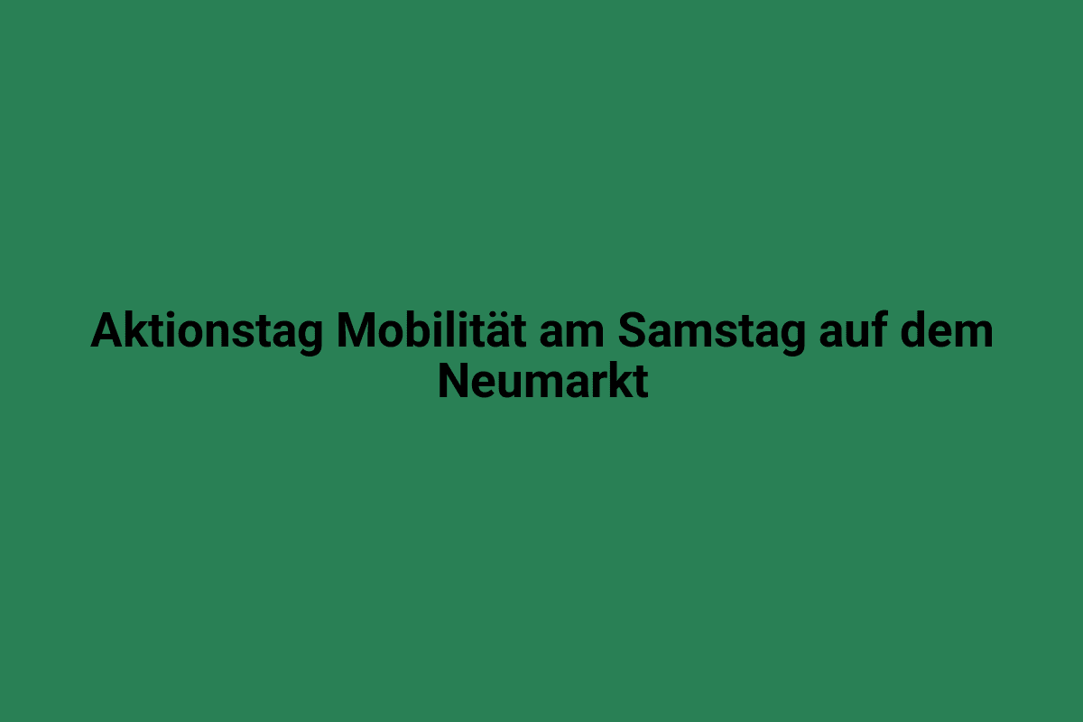 Veranstaltung auf dem Neumarkt in Lindweiler, Mobilitätstag am Samstag, nachhaltige Fortbewegung, lokale Gemeinschaft, Umweltbewusstsein, Lindweiler.
