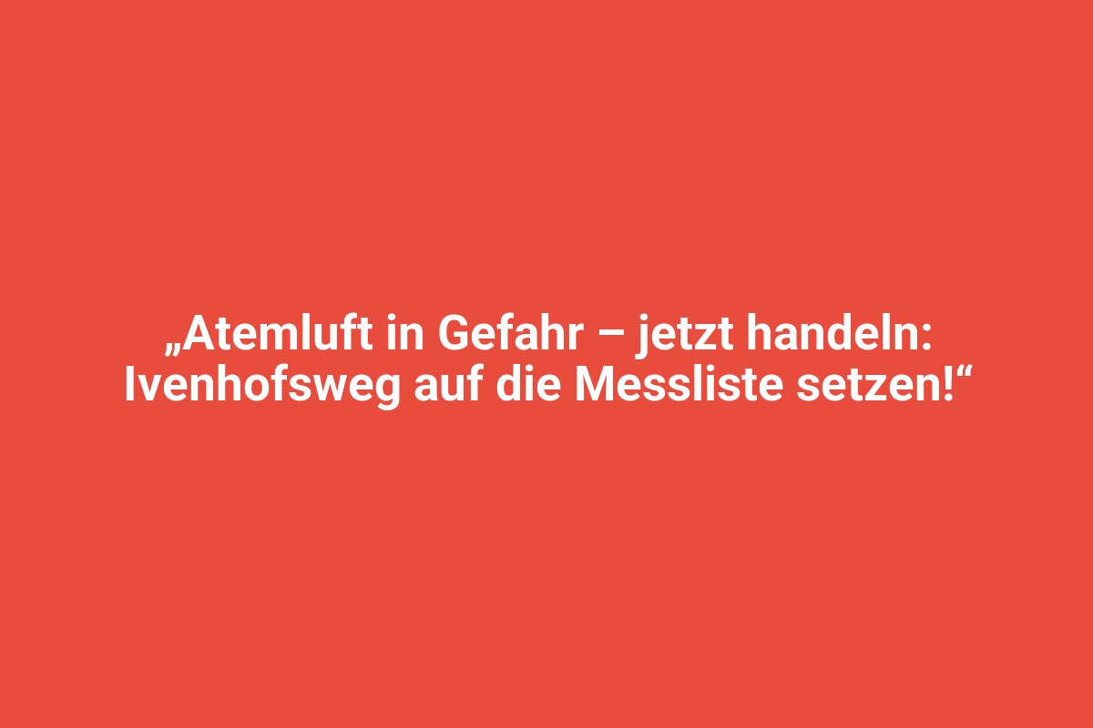 Atemluft in Gefahr, Hinweis auf die Messliste, Gefahrenstoff, Sicherheit, Lindweiler.