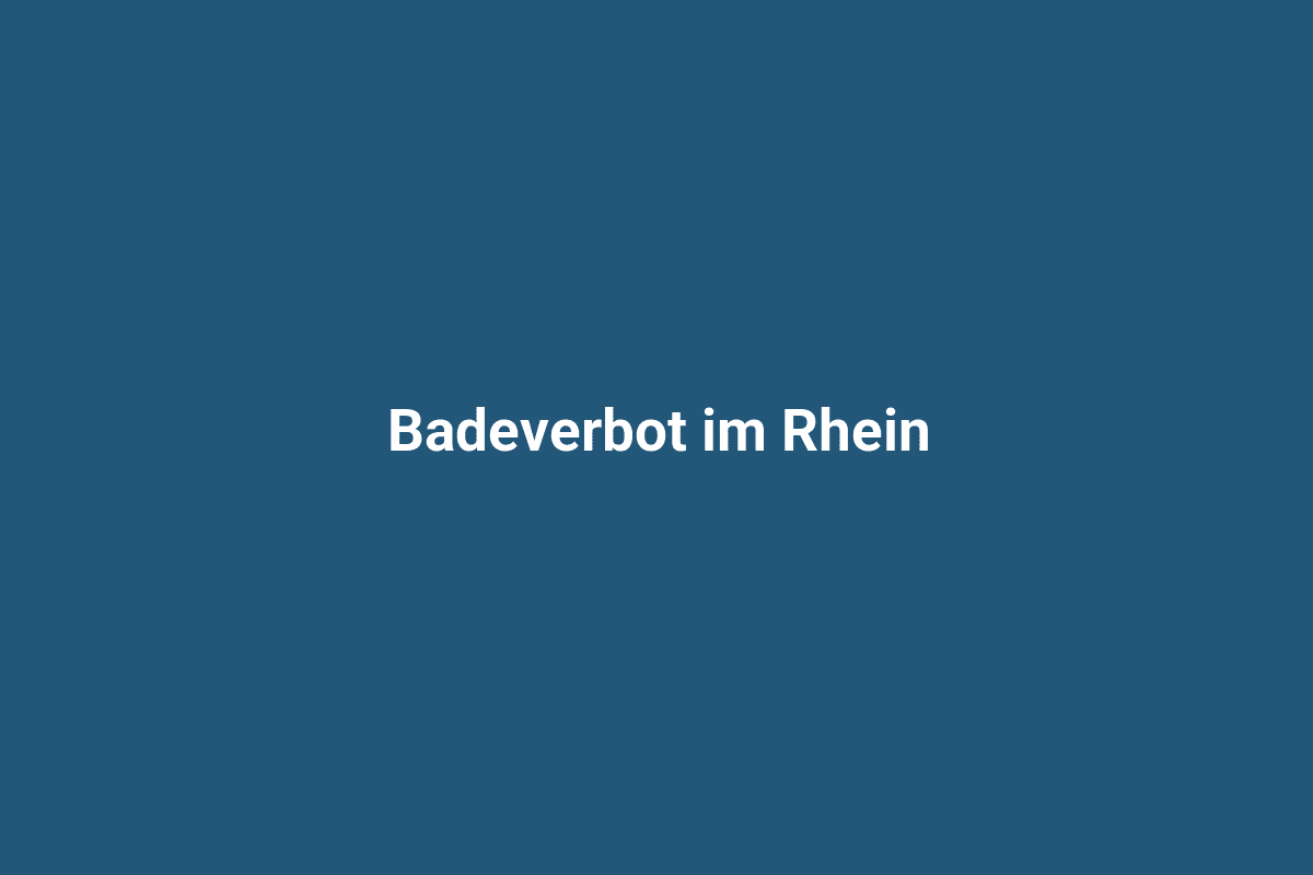 Badeverbot im Rhein, Verbotsschild zur Kontrolle des Badeverbots an einem Fluss, Warnung vor Badeverbot im Rhein, deutsches Verbotsschild für Baden im Fluss, Sperrschild mit Badeverbot im Rhein.