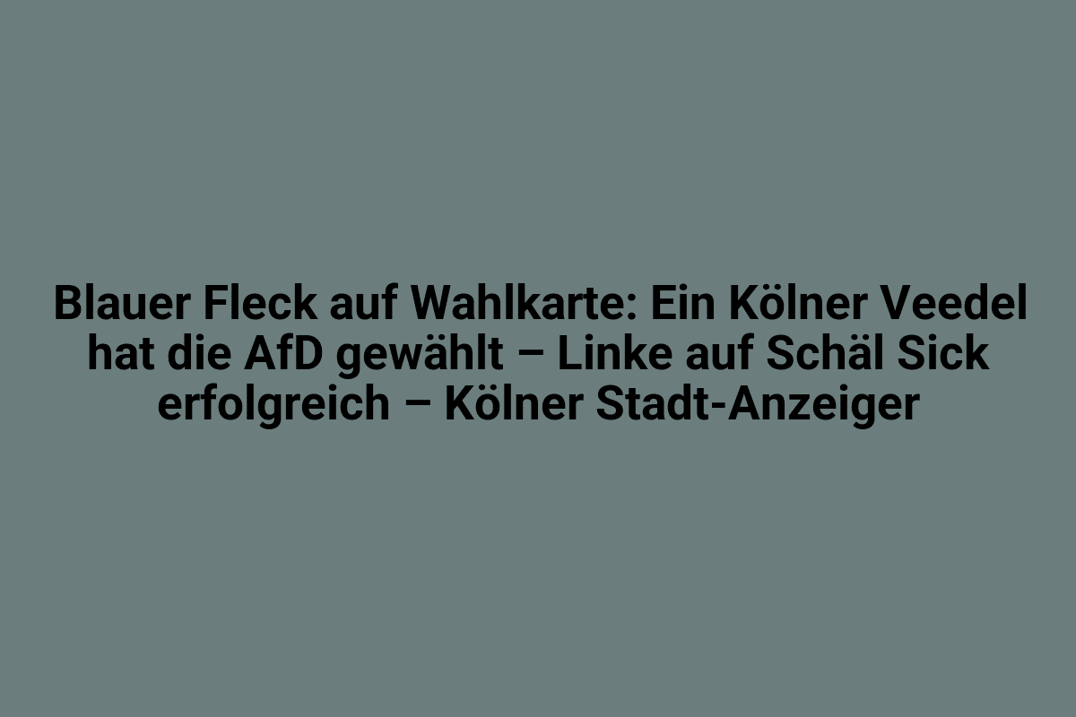 Blauer Fleck auf Wahlkarte in Köln, Symbol für politische Meinungsvielfalt und Wahlbeteiligung, ein typisches Wahl- und Meinungsbild in Deutschland.