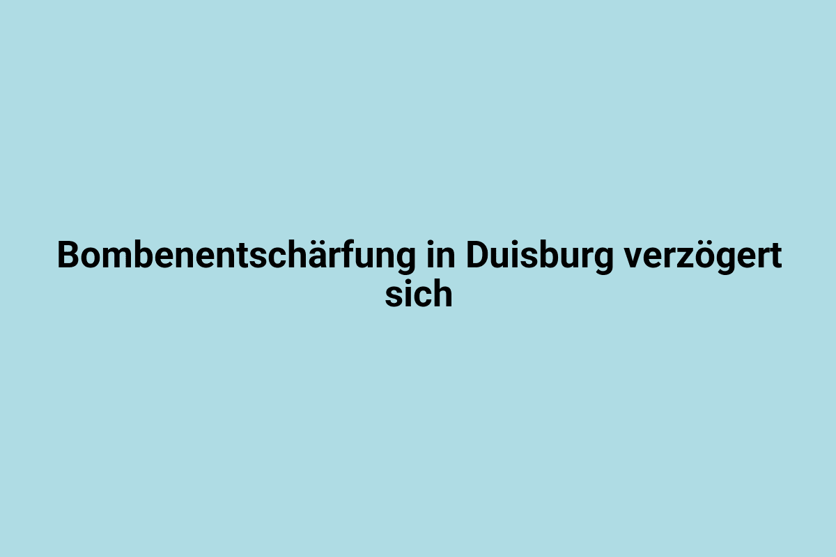Bombenentschärfung in Duisburg, Rettungskräfte und Feuerwehr bei Notfalleinsatz, Gefahr durch unbekannte Bombe in urbaner Umgebung.