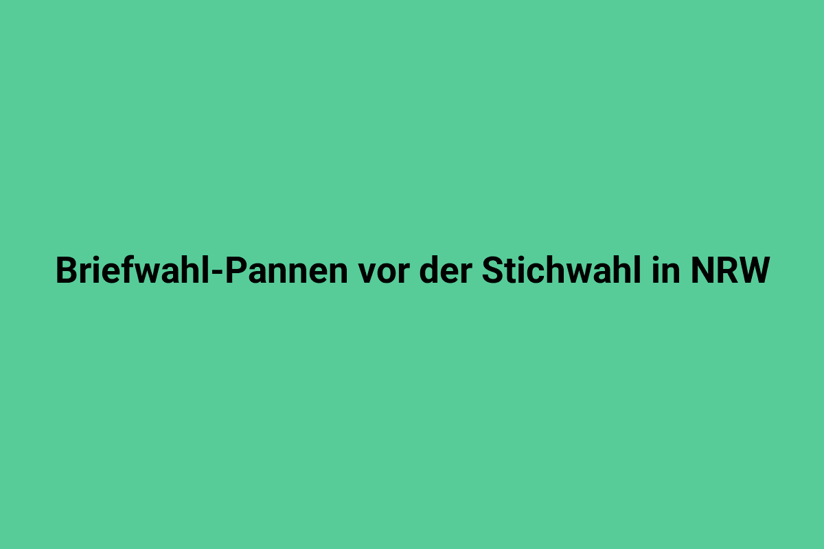 Briefwahl-Pannen vor der Stichwahl in NRW, Wahlchaos, Wahlfehler, Briefwahlstörung, Wahlpannen in Nordrhein-Westfalen.