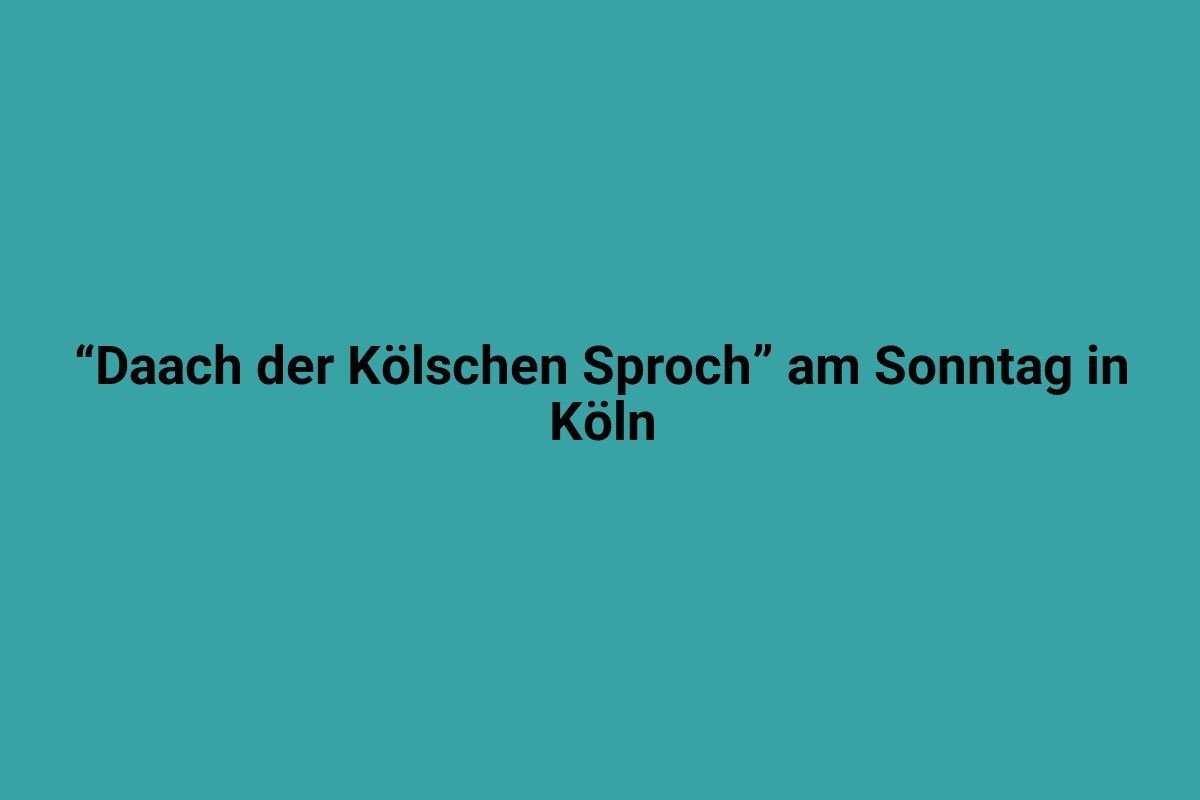 Historisches Denkmal "Daach der Kölschen Sproch" am Sonntag in Köln.