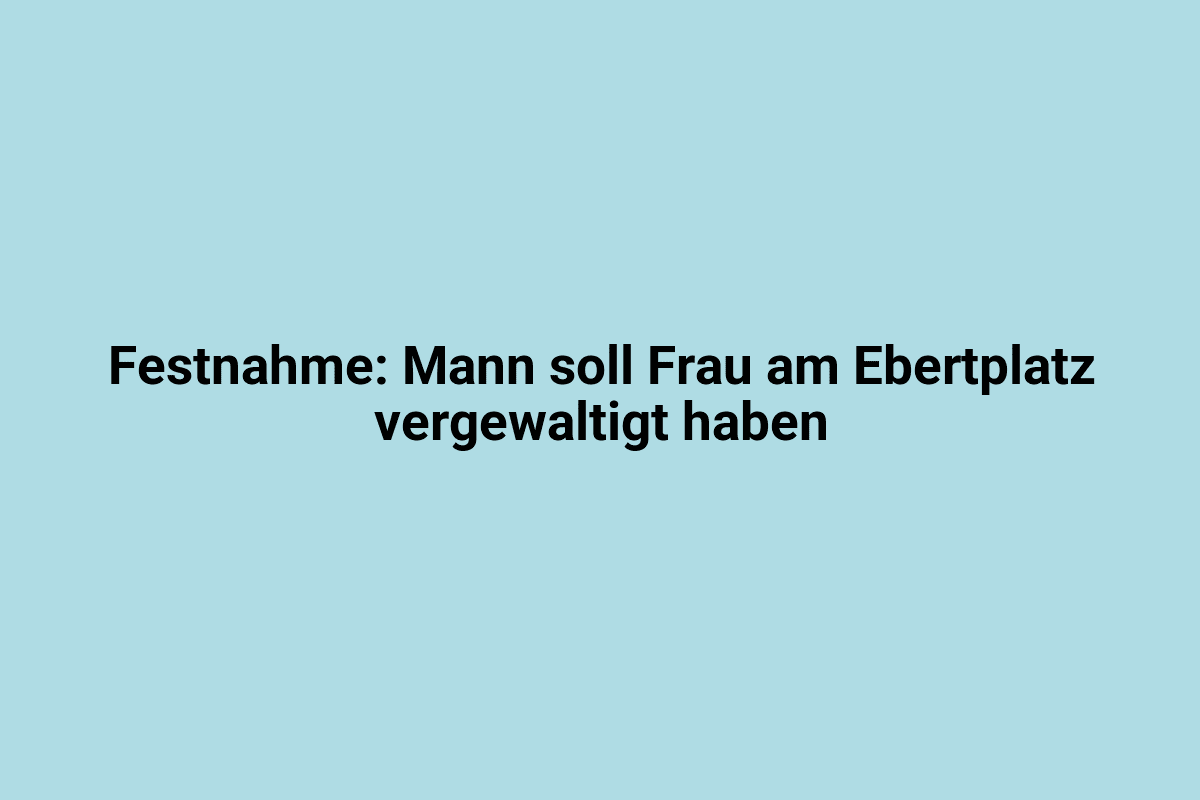 Festnahme nach Gewaltverbrechen in Lindweiler, Täter soll Frau am Ebertplatz vergewaltigt haben.