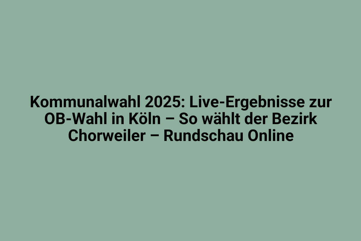 Live-Ergebnisse der Kommunalwahl 2025 in Köln, Bezirkswahl Chorweiler, online im Rundschau-Artikel.