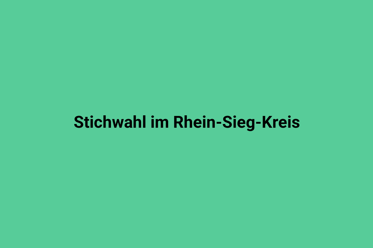 Stichwahl im Rhein-Sieg-Kreis, letztes Wahlergebnis mit Wahlkreisen, politische Abstimmung in Deutschland, Landtagswahl, Rhein-Sieg-Kreis, demokratische Wahl, lokale Politikveranstaltung, Wählerentscheidung.