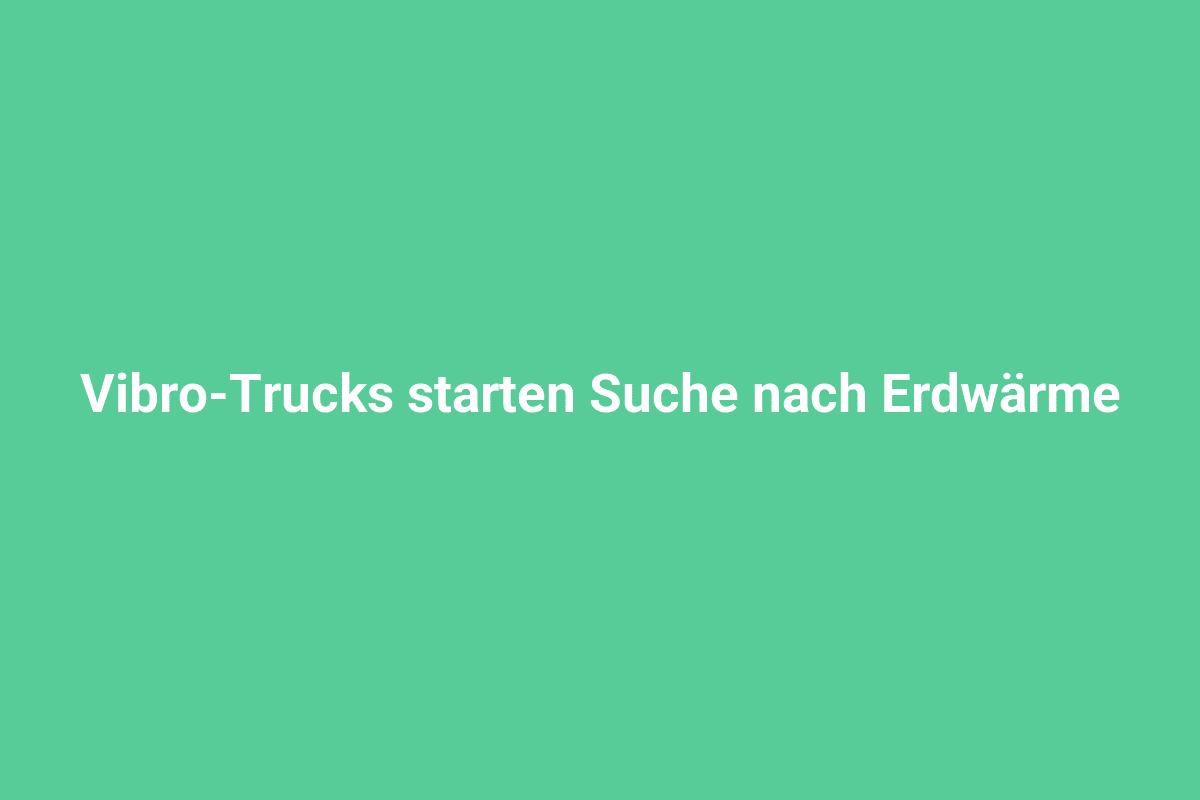 Vibro-Trucks bei Lindweiler auf Erdwärme-Suche in Deutschland.