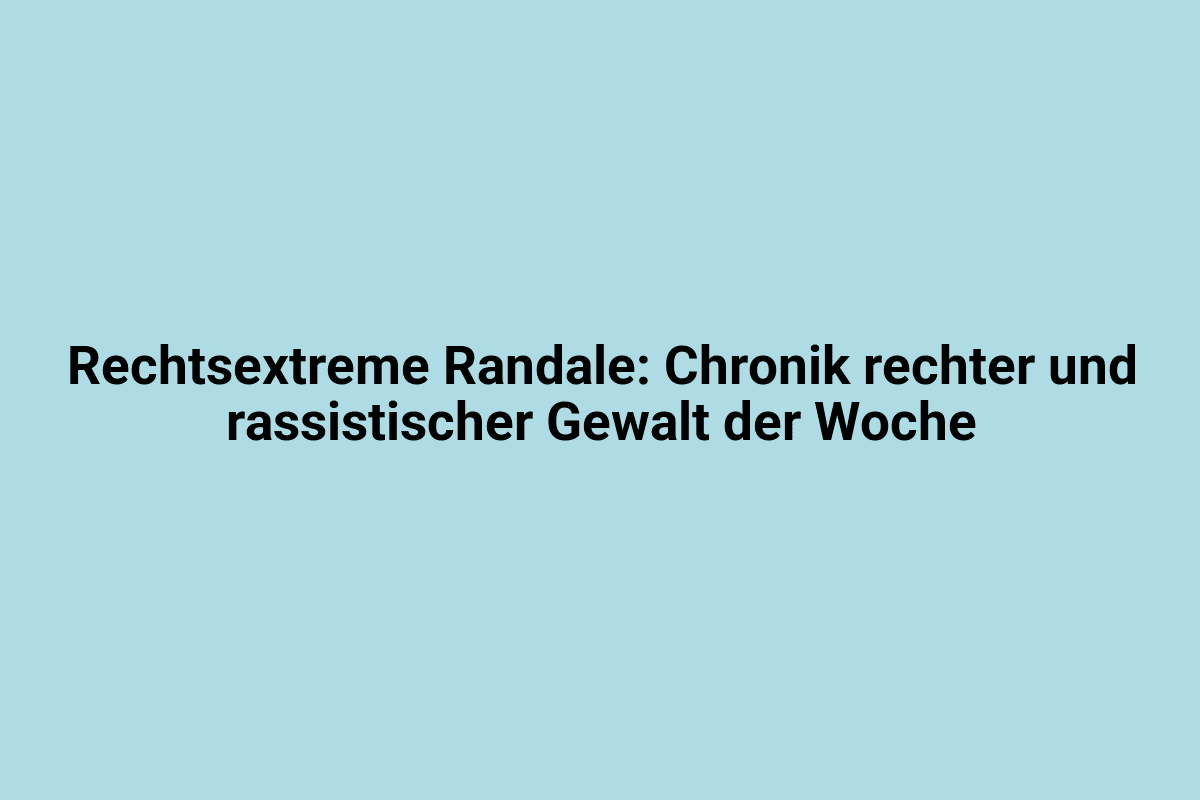 Rechtsextreme Randale in Deutschland, Demonstration mit Bannern und Menschenmengen, Gewalt und Ausschreitungen bei rechter extremen Kundgebungen, politische Spannungen und Sicherheitsmaßnahmen.