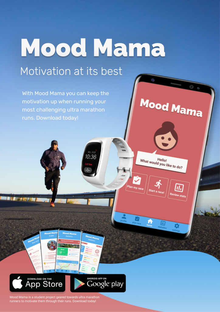 Mood Mama selling poster. The poster shows a man running on a road, with the app Mood Mama in the forefront of the poster together with an activity watch. The text reads: Mood Mama, motivation at it's best. With Mood Mama you can keep the motivation up when running your most challenging ultra marathon runs. Download today!