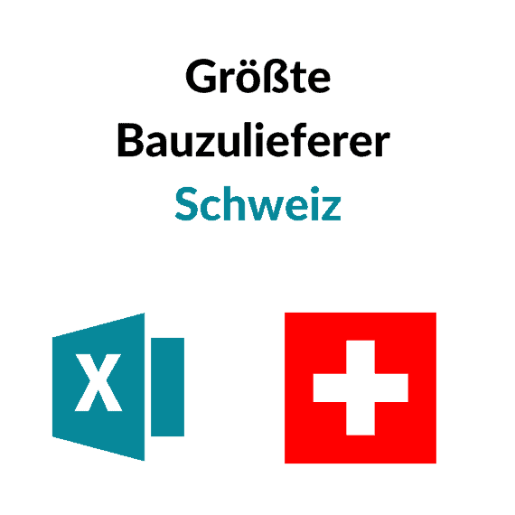 Liste Größte Bauzulieferer Schweiz