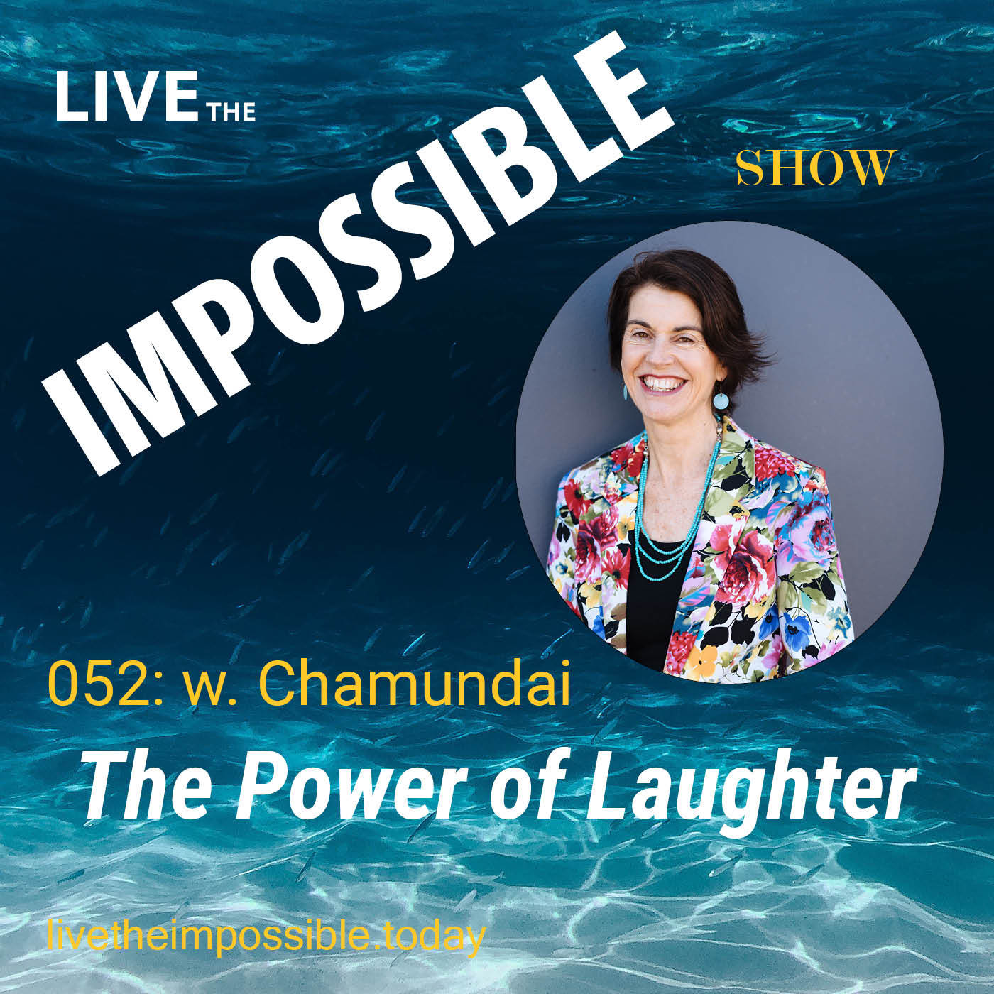 052 The Power of Laughter w. Chamundai