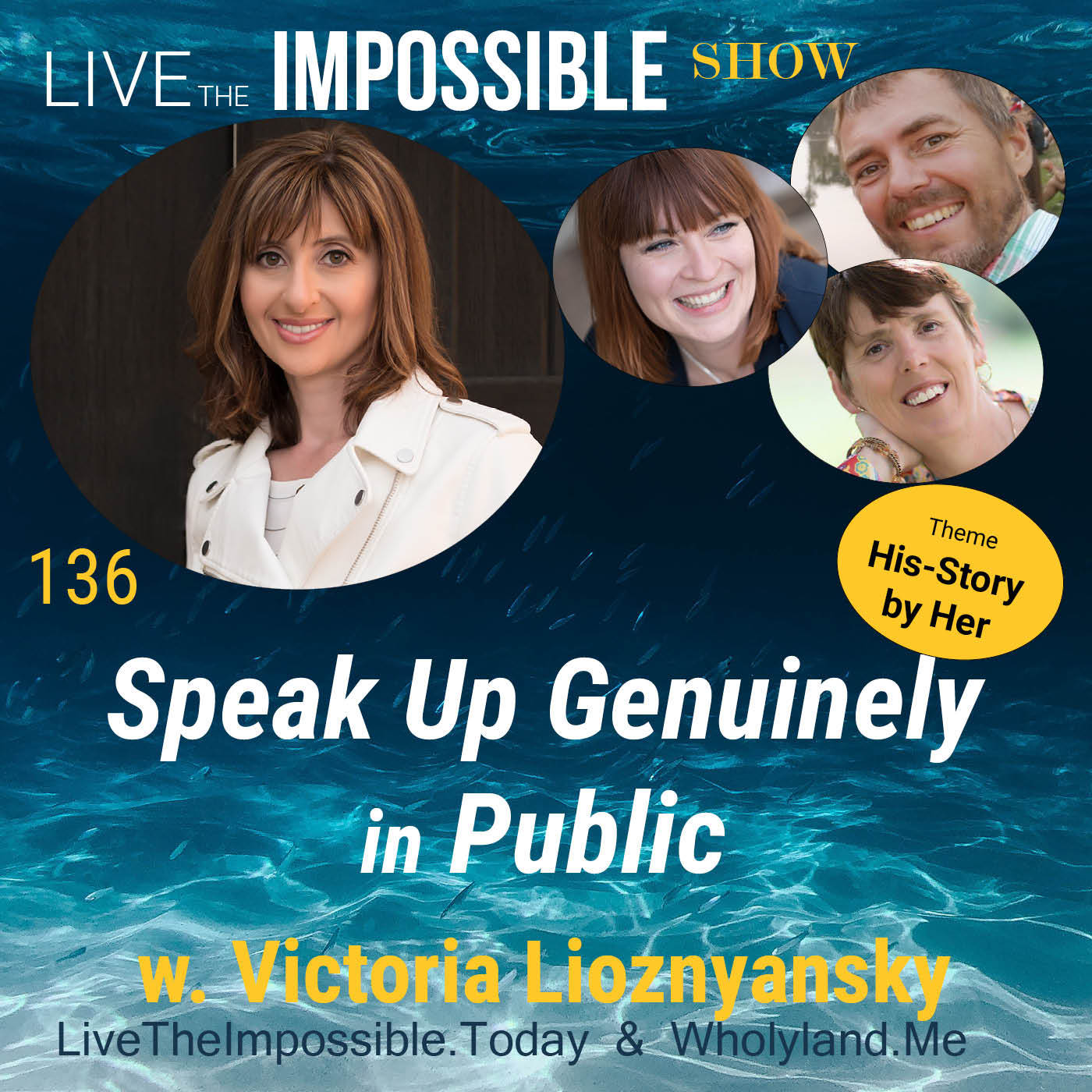 136 Speak up Genuinely in Public w. Victoria Lioznyansky