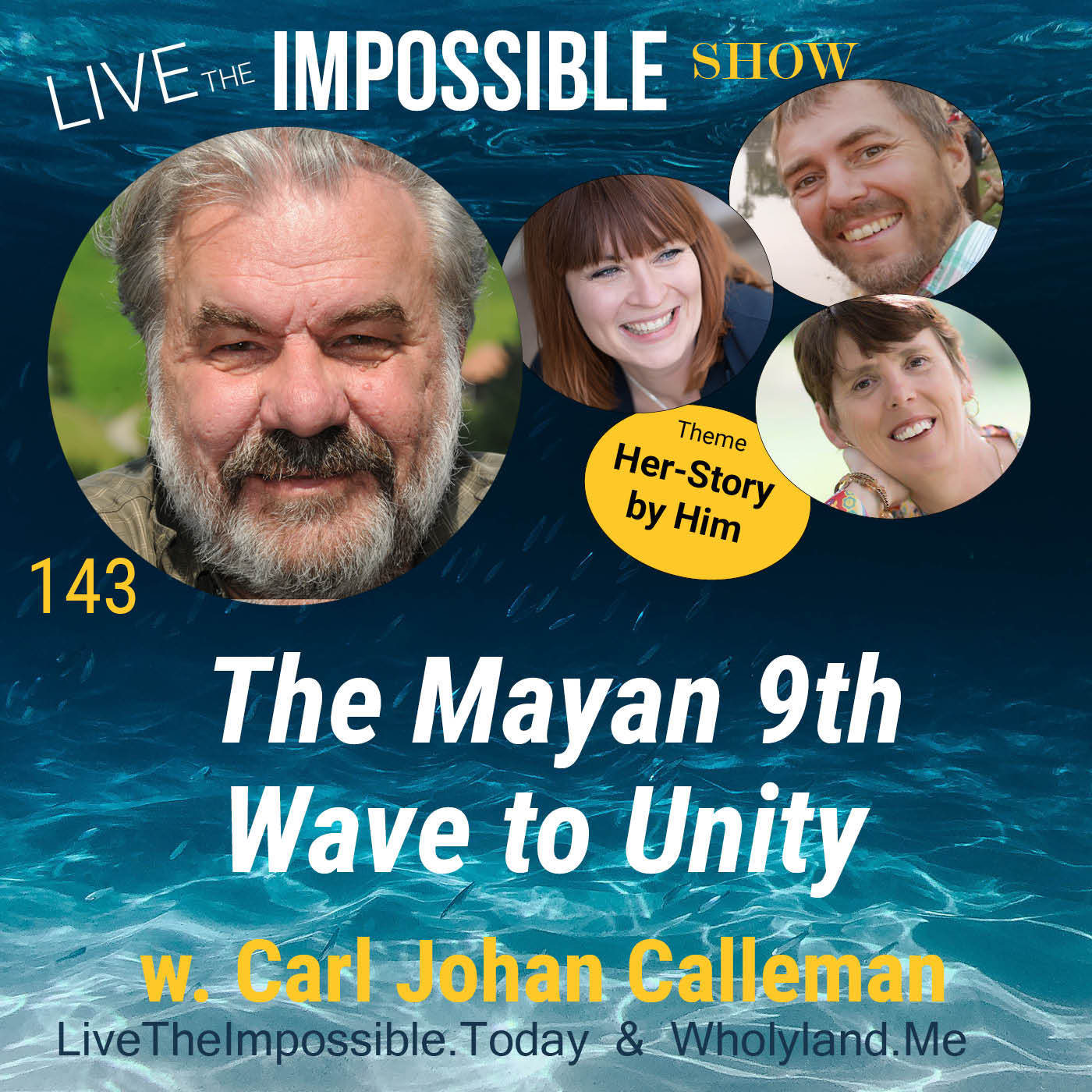 143 The Mayan 9th Wave to Unity w. Carl Johan Calleman Live The