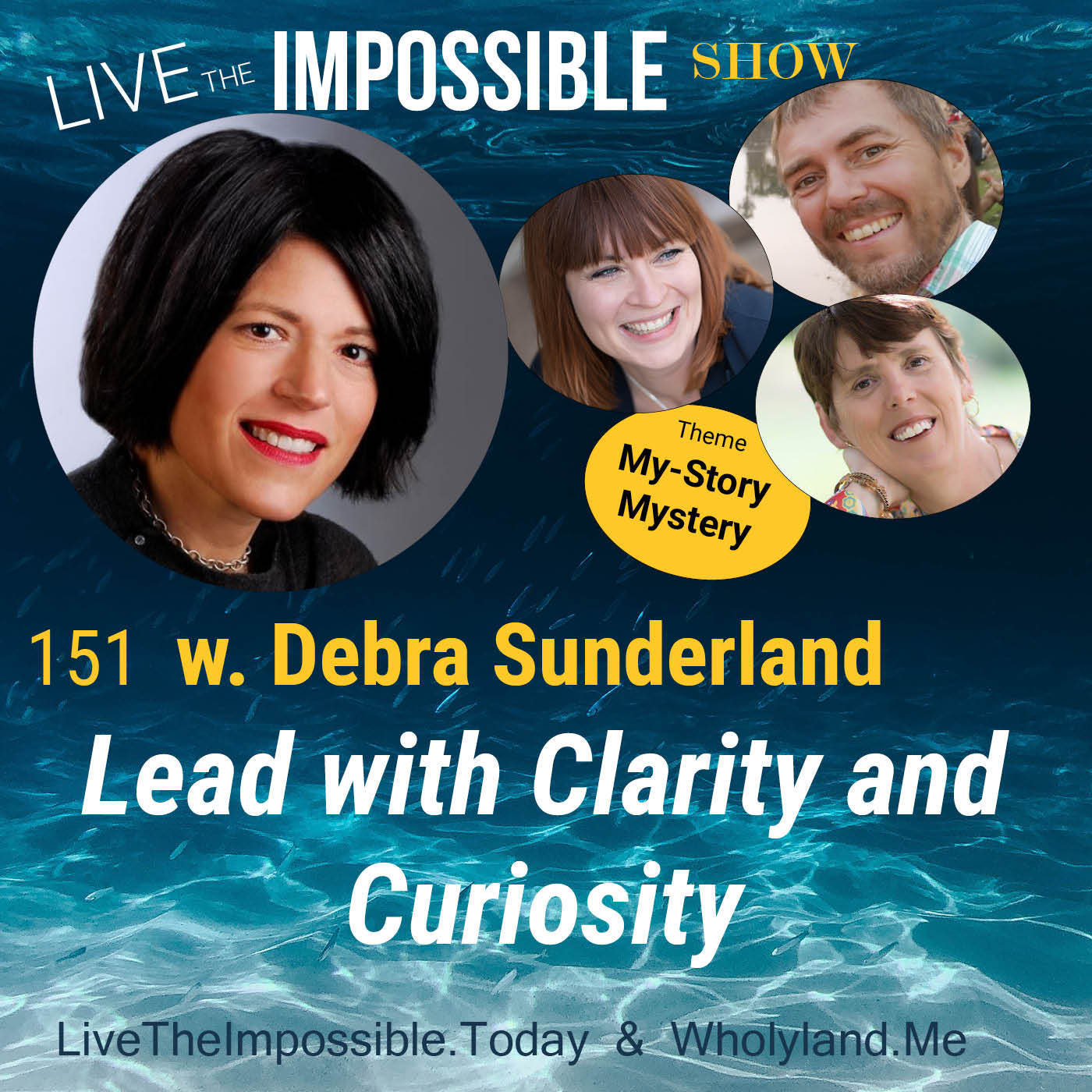 151 Lead with Clarity and Curiosity w. Debra Sunderland