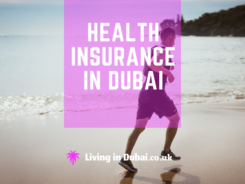 Health Insurance In Dubai: Tips And Advice For UK Expats/Tourists