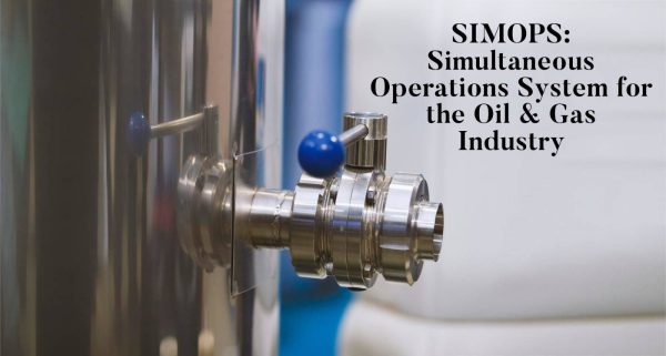 SIMOPS Simultaneous Operations System for the Oil Gas Industry