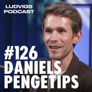 daniels pengetips podcast ludvigs