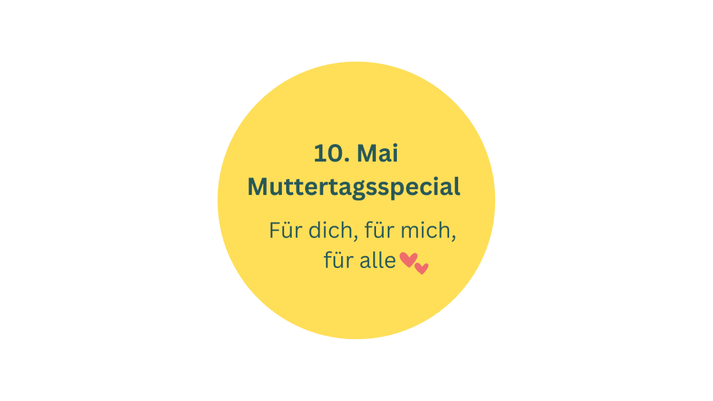 Sticker 10.Mai Muttertagsspecial. Für dich, für mich, für alle.