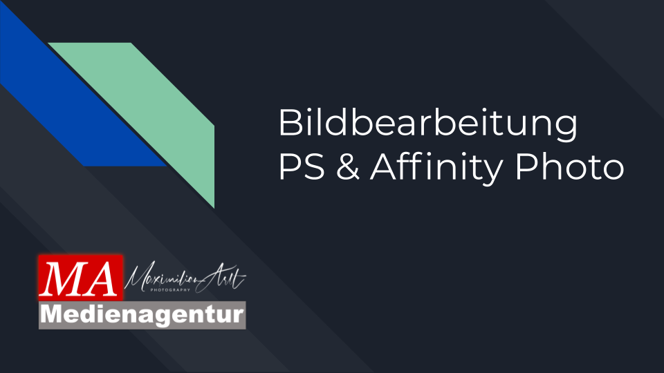 Bildbearbeitung PS & Affinity Photo
