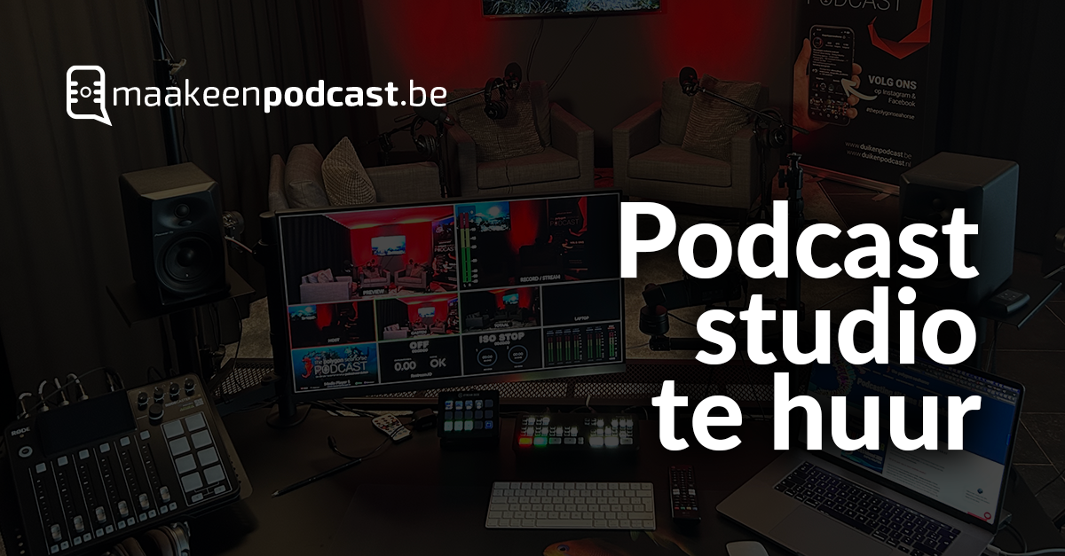 Podcast Studio huren maakeenpodcast.be