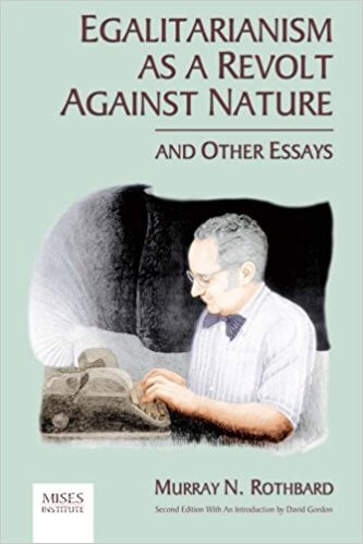 Egalitarianism as a revolt against nature
