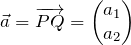 \vec a = \overrightarrow{PQ}=\begin{pmatrix}a_1\\a_2\end{pmatrix}