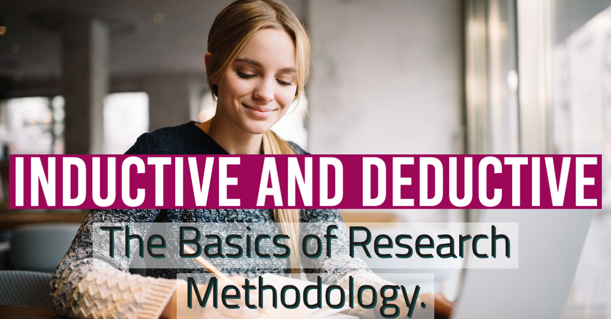 Inductive and Deductive Research