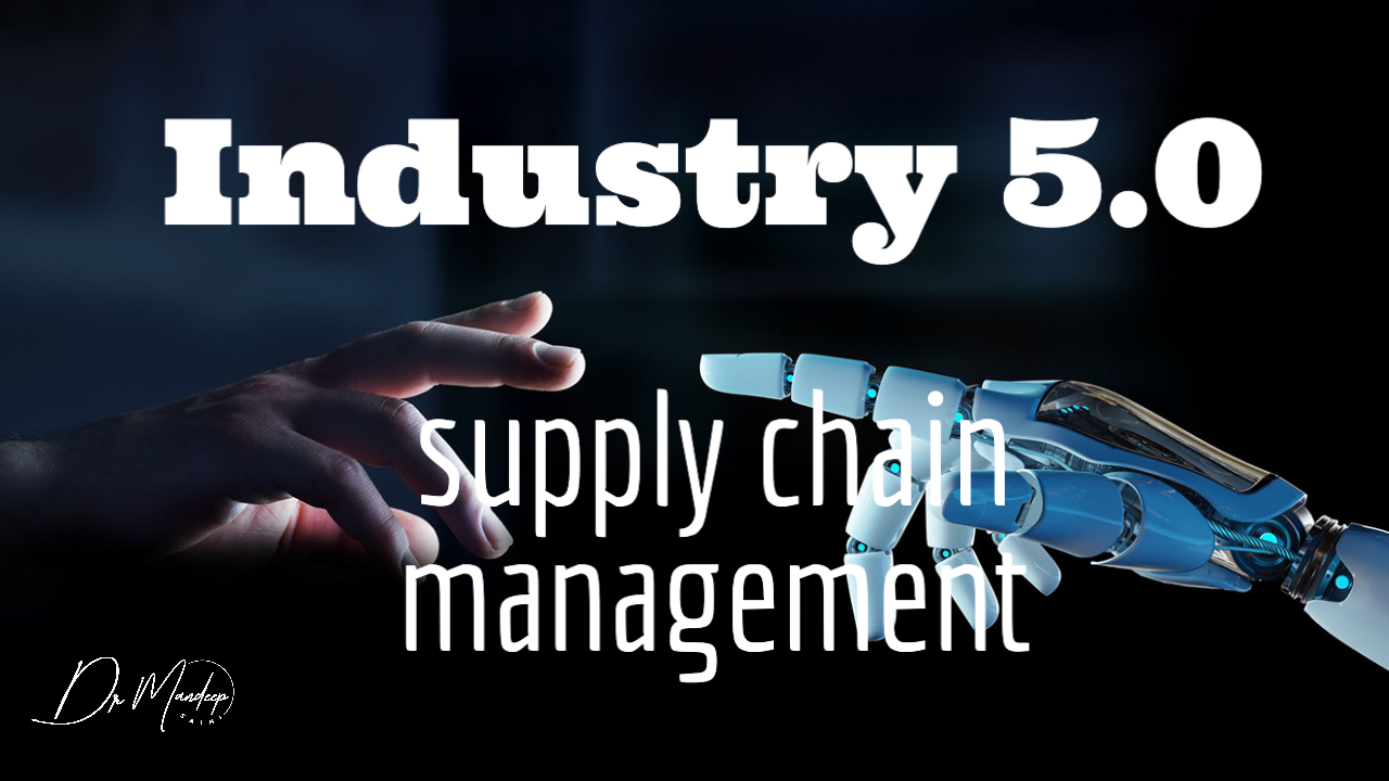 New Transformative Power of Industry 5.0 Supply Chain