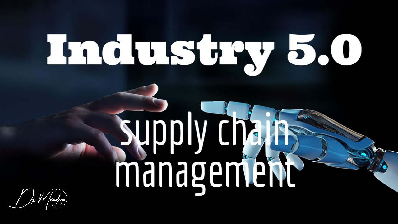 Power of Industry 5.0 Supply Chain