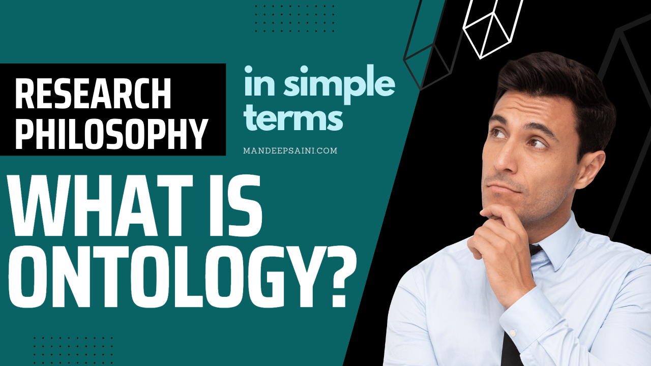 What is Ontology? Ontology in Simple Terms | Research Philosophy | Objectivism vs Subjectivism