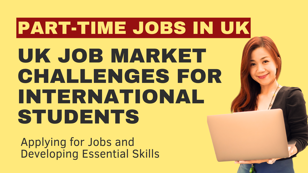 Overcoming the UK Job Market Challenges for International Students