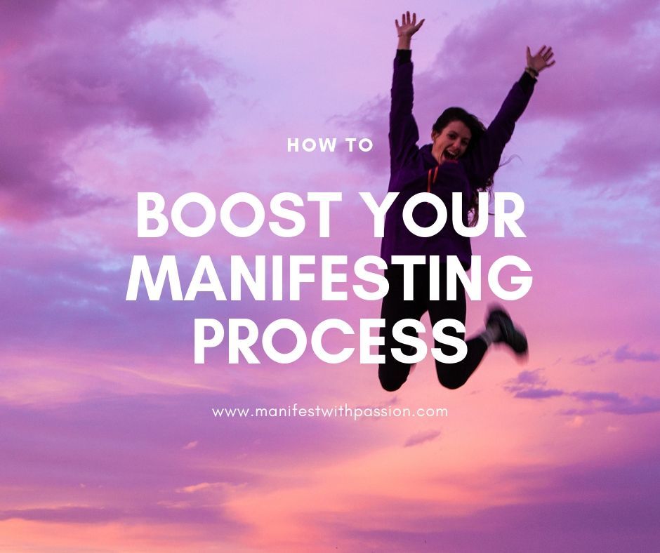 Boost Your Manifesting Process!