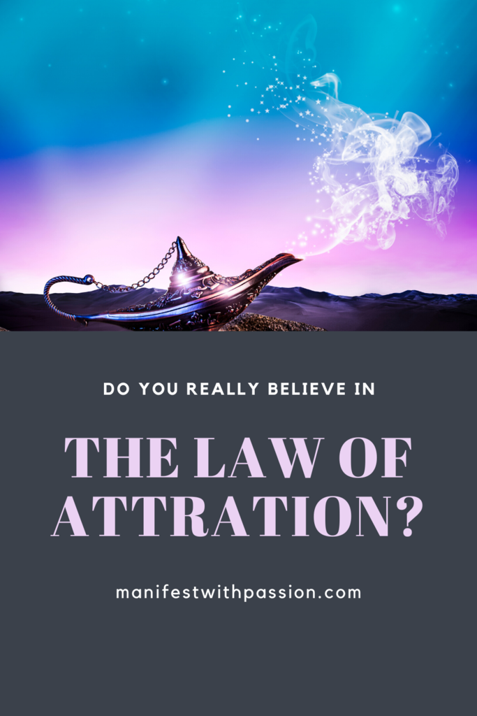 do you believe in the law of attraction