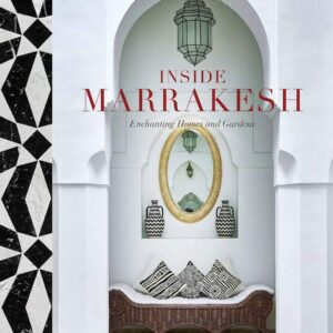 Coffee Table books Inside Marrakesh - enchanting homes and gardens