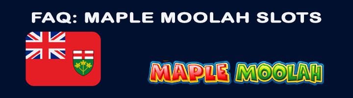 FAQ Maple Moolah Slots in Ontario