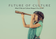 The Future Of Culture, the Culture Of Future.