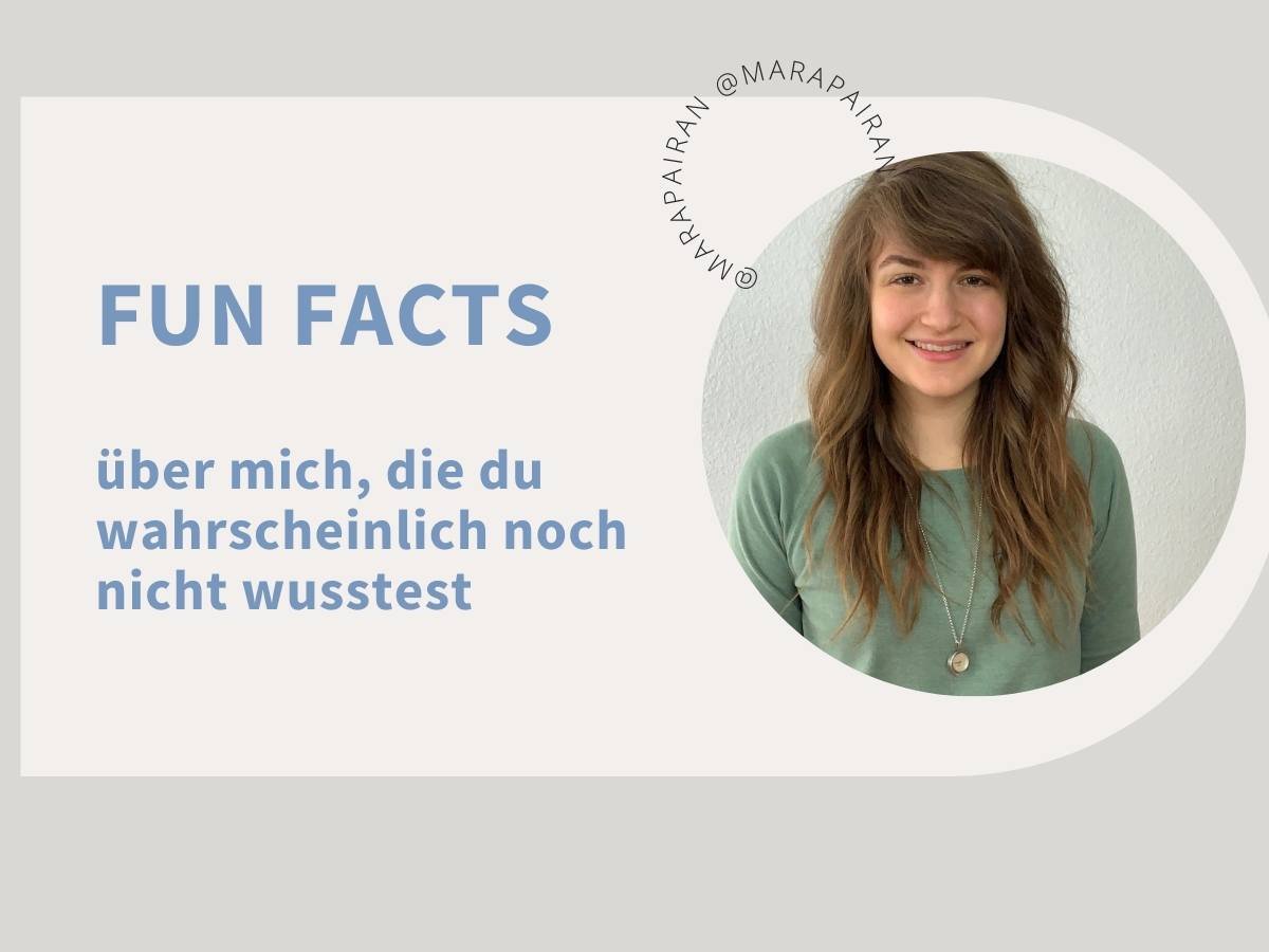 33 überraschende Fun Facts über mich Mara Pairan