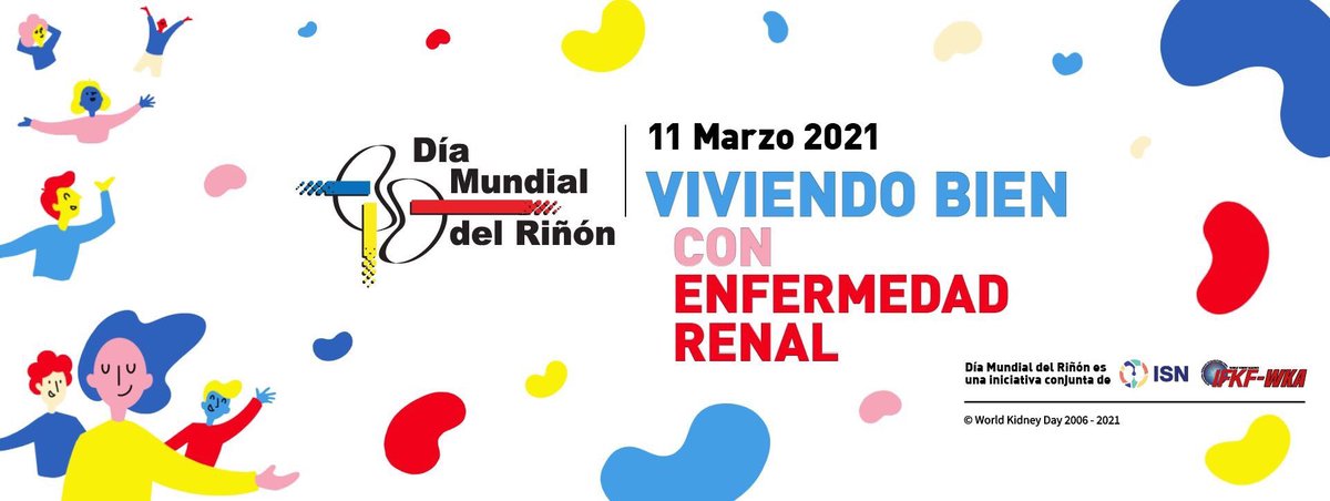 Dia Mundial del riñon – 11 marzo de 2021 Vivir bien con la enfermedad renal