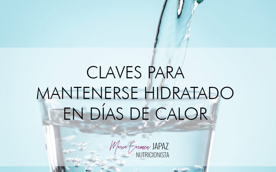 Claves para mantenerse hidratado en días de calor