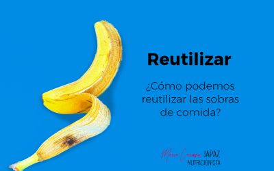 ¿Cómo podemos reutilizar las sobras de comida?