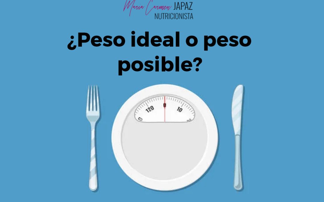 ¿Peso ideal o peso posible?