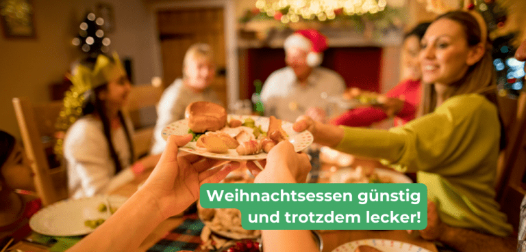 Weihnachtsessen günstig und lecker