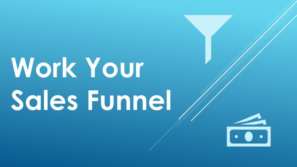 work your sales funnel