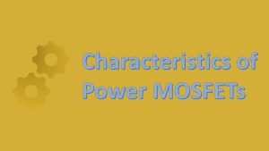 MOSFETs characteristics