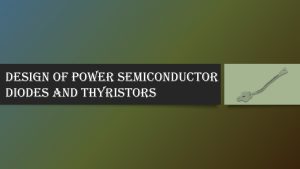 Power Semiconductors Design