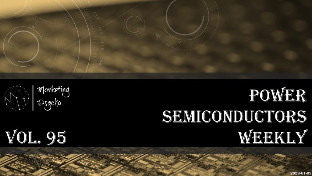 Power semiconductors weekly Vol 95