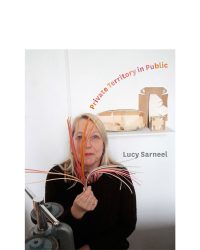 Sarneel, Lucy - Private Territory in Public