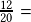 \frac{12}{20}= 