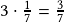 3\cdot\frac{1}{7}=\frac{3}{7}