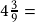 4\frac{3}{9}=